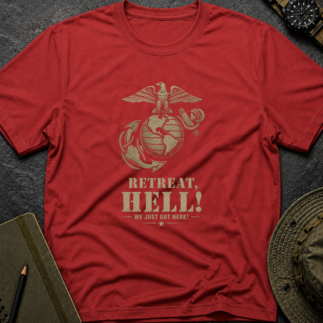 Retreat, HELL! T-shirt