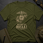 Retreat, HELL! T-shirt