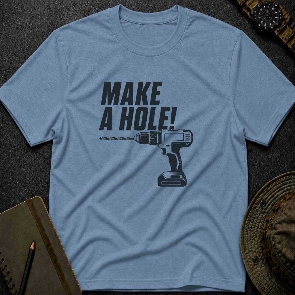 Make a Hole T-shirt