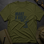 Make a Hole T-shirt