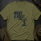 Make a Hole T-shirt