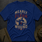 Mearly a Flesh Wound T-shirt