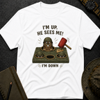 I'm up, He Sees Me! T-shirt