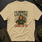 I don't Like the Look of It T-shirt