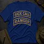 Sick Call Ranger T-shirt