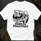 Death by PowerPoint T-shirt