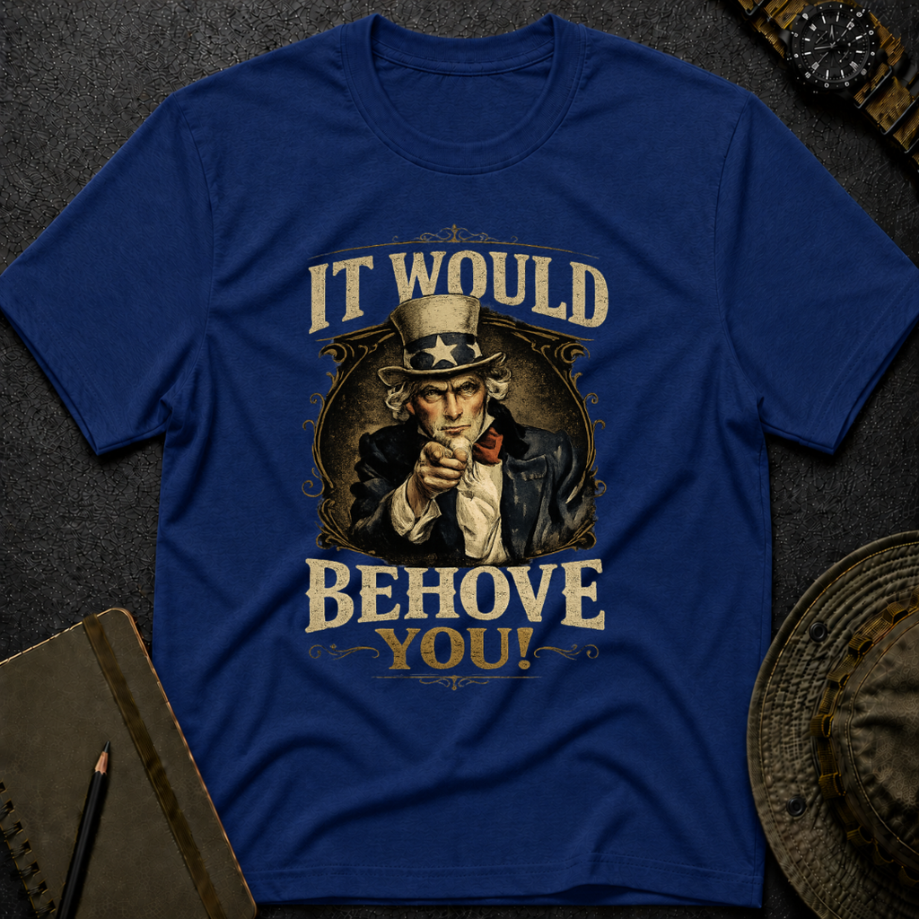 Behoove You T-shirt