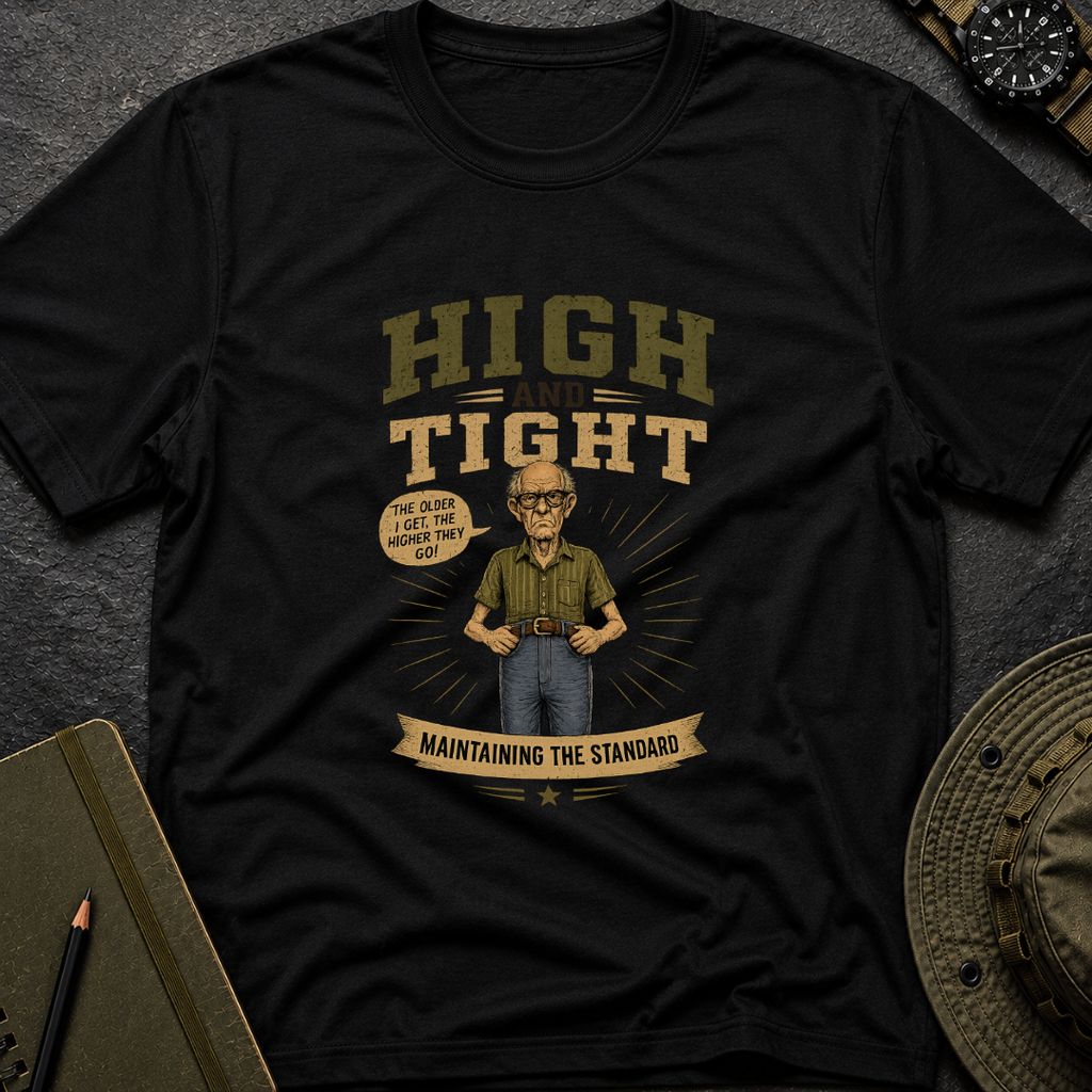 High and Tight T-shirt