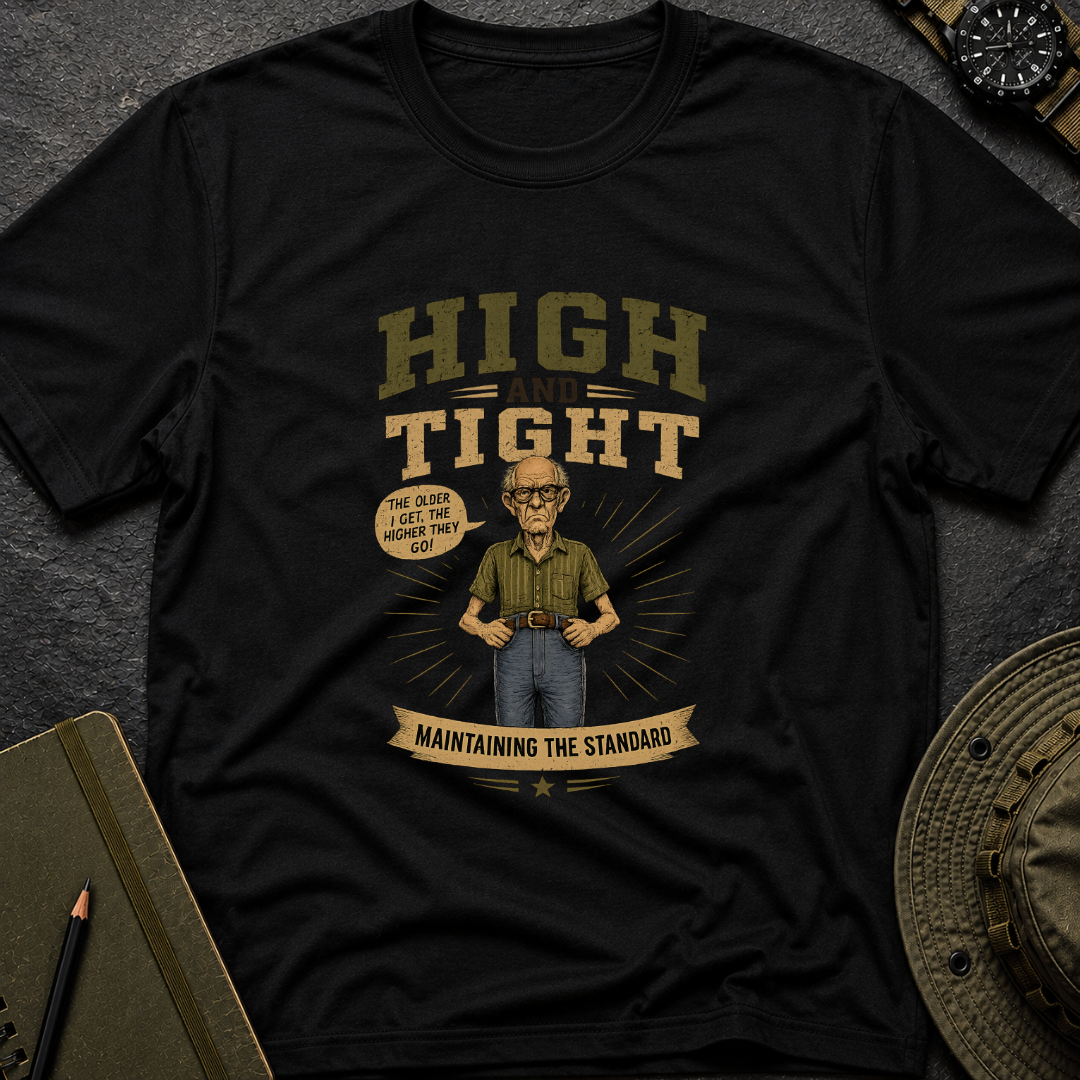 High and Tight T-shirt