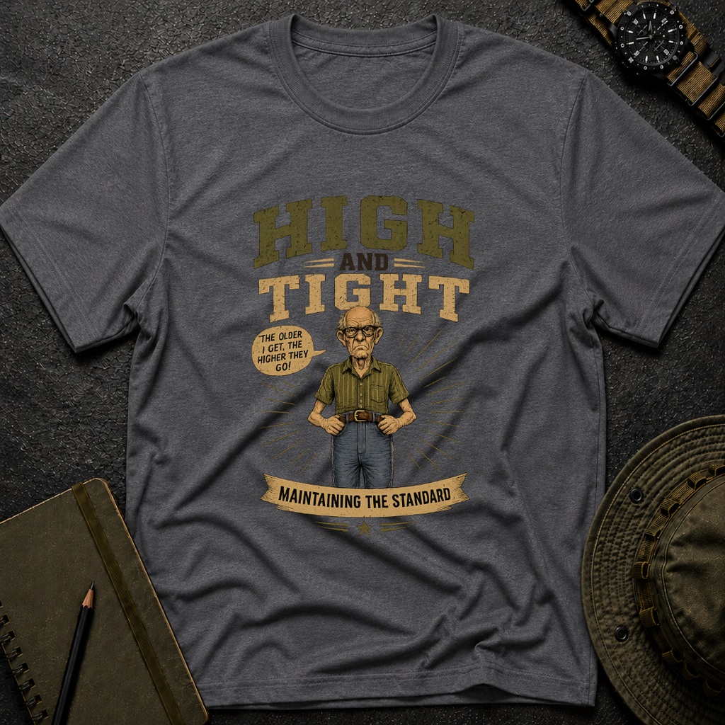High and Tight T-shirt