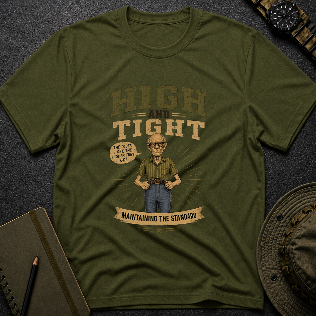 High and Tight T-shirt