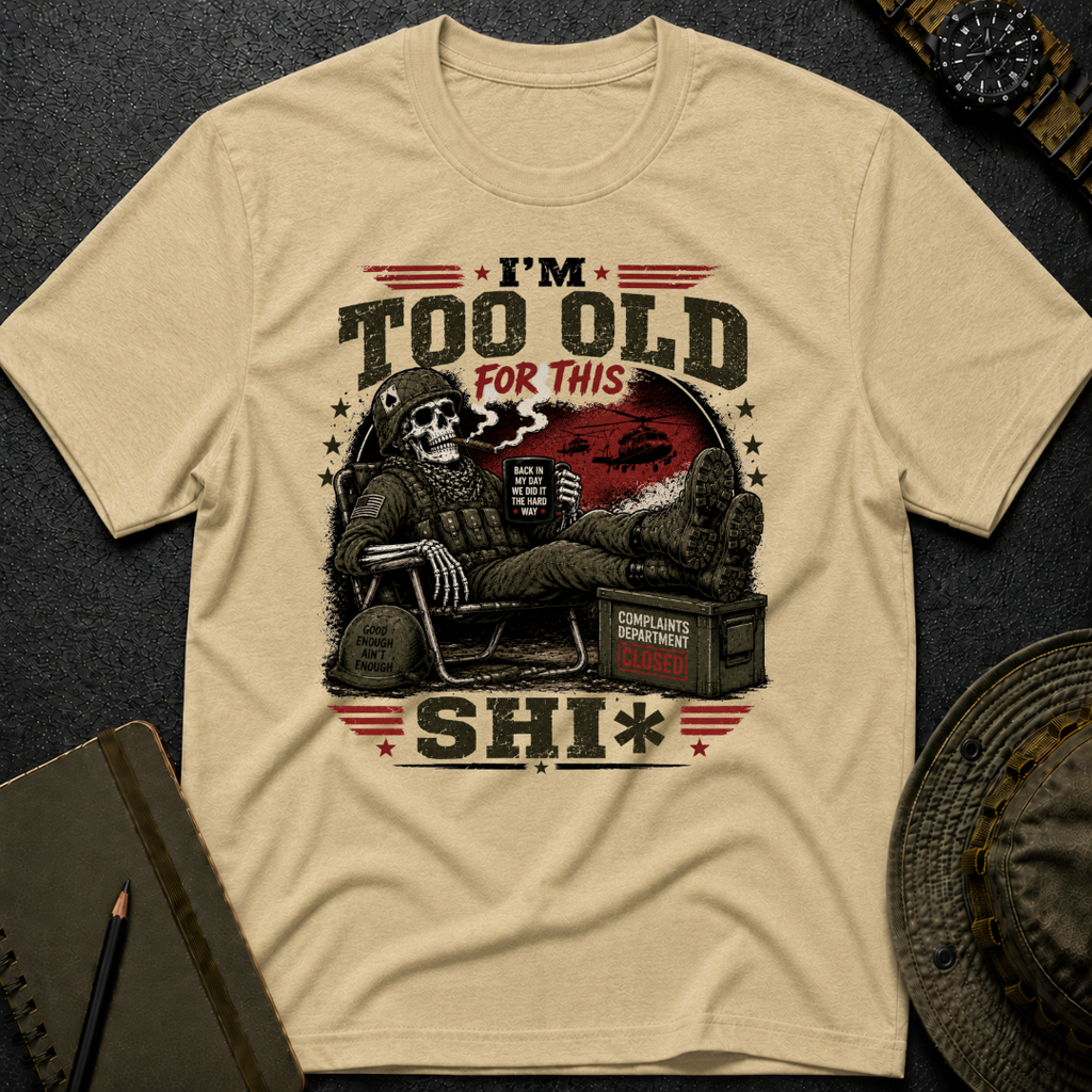 Too Old T-shirt