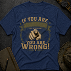 You are Wrong T-shirt