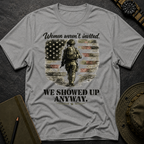 Showed up anyway T-shirt