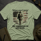 Showed up anyway T-shirt