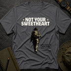 Not Your Sweetheart T-shirt