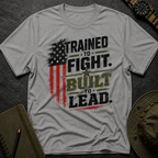 Trained to Fight T-shirt
