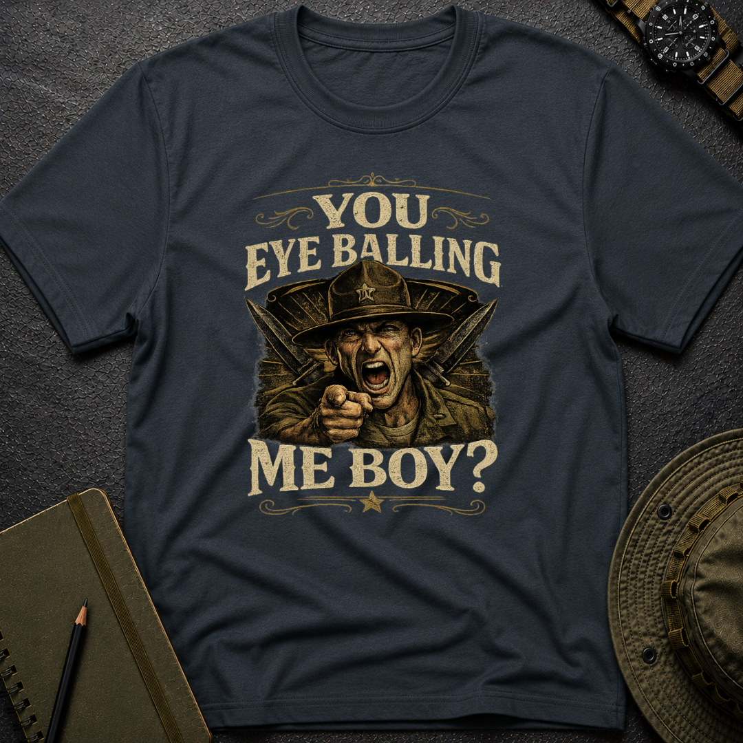 You Eyeballing Me T-shirt